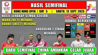 CHINA PASTIKAN GELAR JUARA ~ Hasil Semifinal Hong Kong Open 2025 Hari Ini ~ UNGGULAN 1 MENANG