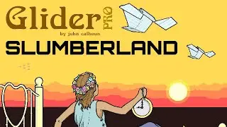 Gamer Mouse - Let's Play Glider Pro - Part 4: Slumberland