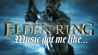 ELDEN RING MUSIC GOT ME LIKE...(watch till end)