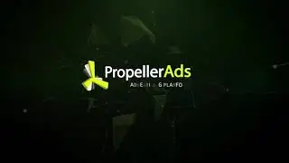 Как запустить первую кампанию на Онклик в PropellerAds