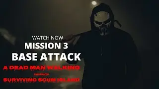 SURVIVING SCUM ISLAND BASE TAKEOVER MISSION 3