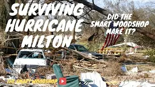 Surviving Hurricane Milton: Did The Smart Woodshop Make It?