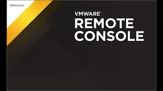 20 Using a VM Console ( Web and VMRC )