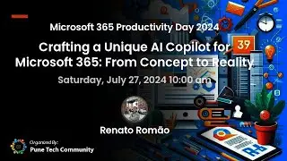 Crafting a Unique AI Copilot for Microsoft 365 by Renato Romão