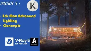 3Ds Max and V-Ray Advance Rendering Skills- Part 8 : 3ds Max Advanced Lighting & Concepts