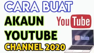 How To Setup Your Youtube Channel 2020 | Cara Buat Channel Youtube | Follow These Steps