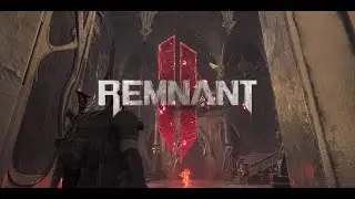 Ликвидация пакультека...Remnant 2