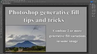 Combine 2 or more Photoshop Generative fill variations