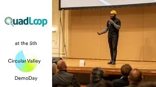 Quadloop at the 5th Circular Valley DemoDay