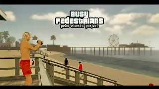 GTA San Andreas Busy Pedestrians (Peds Events Project) Update mod