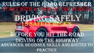 Driving ''CAR'' Safely | Rule's of the Road Refresher | Watch this VIDEO Before you hit the ROAD