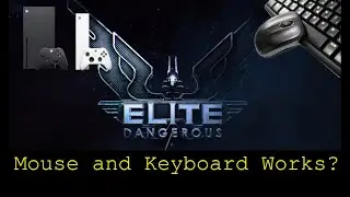 Elite: Dangerous - Xbox Series X - mouse and Keyboard test