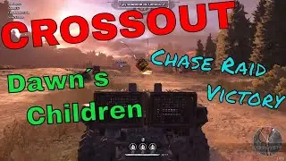 Crossout Dawns Children - New Chase Raid mode (How i win)