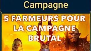 5 FARMEURS CAMPAGNE BRUTAL / Raid shadow legends fr