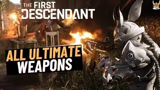 The First Descendant All Unique Weapons Showcased ~OVERVIEW OF ALL THE UNIQUE WEPS WE KNOW OF!~