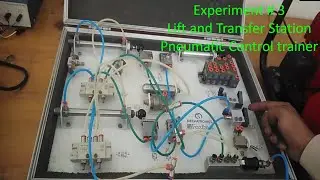 Lift and Transfer Station - Pneumatic Control Trainer - Experiment#3