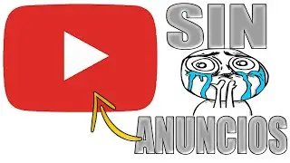 YOUTUBE SIN ANUNCIOS ✅- ÑANDY