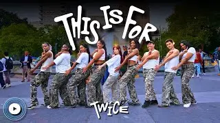[ KPOP IN PUBLIC  ] TWICE - 'THIS IS FOR(Extended)' | DANCE COVER