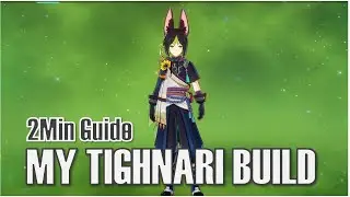 How To Build Tighnari in 2mins | Genshin Impact Tighnari Build Guide
