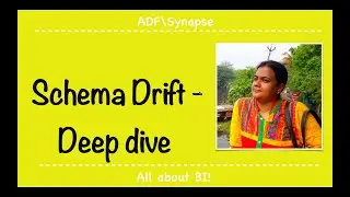 Azure Data Factory\Synapse Analytics - Deep dive into Schema Drift