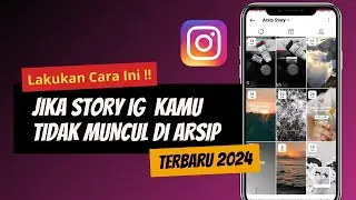 CARA MENGATASI STORY IG TIDAK MASUK DI ARSIP || TERBARU 2024