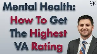 How to Get the Highest VA Rating for Mental Health Conditions