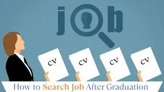 How to start Job Search after Your Graduation | Job Search Strategies