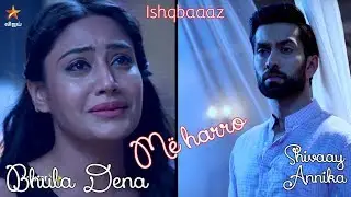 💔Shivaay and Annika - Bhula Dena ( Më harro ) Albanian Lyrical | Ishqbaaaz | Aashiqui 2