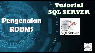 SQL Server Tutorial - Part 1 | Introduction to RDBMS