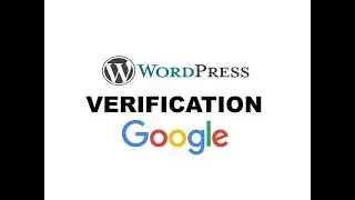 WORDPRESS VERIFICATION : for Google Search Console (2018)