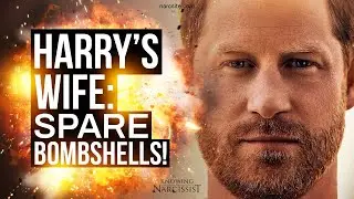 Harry´s Wife :  Spare Bombshells ( Meghan Markle)