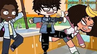 Eu e meu irmão o dia todo 🍌《 gacha club》é um real a palma da banana 🍌