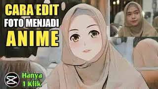 CARA EDIT FOTO MENJADI ANIME YANG VIRAL