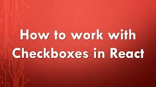 Working with checkboxes in React