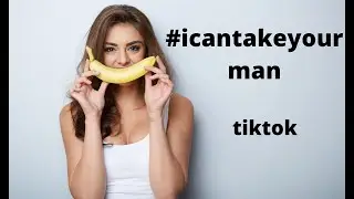 Best Tiktok compilation #icantakeyourman