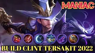 MANIAC!! Build CLINT tersakit 2022 Gold Lane!! || Terbaru build Clint top global mobile legends