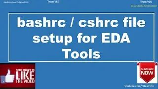 bashrc or cshrc setup for EDA tools | Cadence cshrc | synopsysys bashrc | all tool's bashrc setups