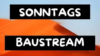 Sonntags - Baustream