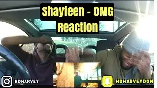 SHAYFEEN - OMG (Prod. by Hades) - Reaction!! + Freestyle