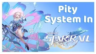 HOW THE PITY SYSTEM WORKS IN HONKAI STAR RAIL - Beginners Guide