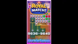 Royal Match Level 9636 9637 9638 9639 9640 - No Boosters Gameplay