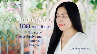 HO'OPONOPONO 108 REPETITIONS FOR DEEP HEALING & PURIFICATION I QUYNH'S SHARE