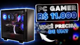 PC GAMER ATÉ 11 MIL REAIS