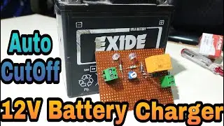 12 V Auto Cut Off Battery Charger | 12 V Battery Charger Kaise Banaye By Creative Projects