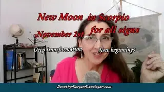 New Moon in Scorpio for all Signs November 1, 2024