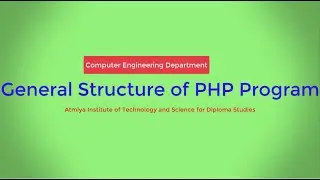 General Structure of PHP Program with Bhumika Zalavadia