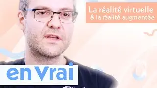 La réalité virtuelle et la réalité augmentée, en vrai | EPITA