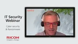 Ricoh Canada IT Security Ransomware Webinar FEI