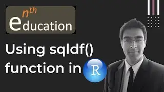 Using sqldf() in R  | SQLite | R Studio