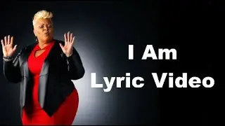 Tamela Mann I Am LYRIC VIDEO